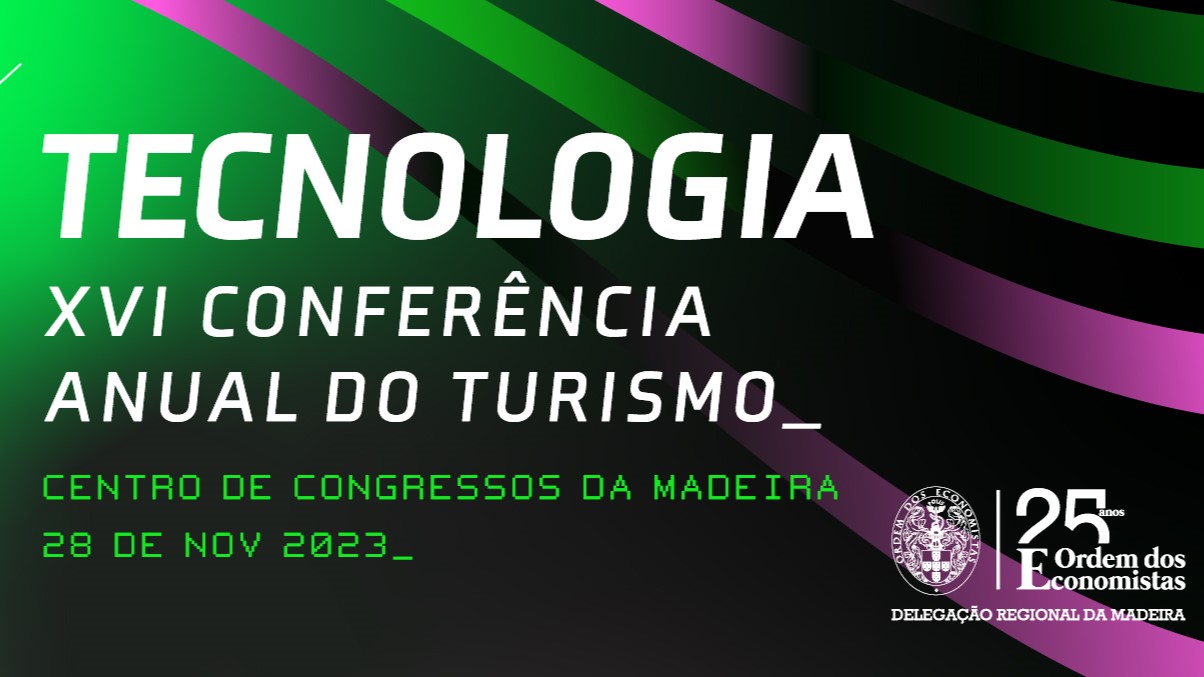XVI Conferência Anual do Turismo - Tecnologia